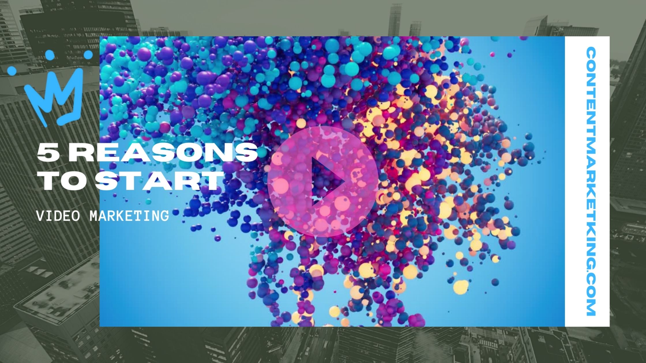 5 Reasons to Start Video Marketing Today